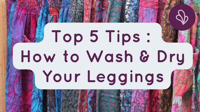 Top 5 Care Tips : How to wash & dry your leggings!
